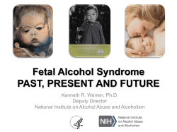 Fetal Alcohol Syndrome PAST, PRESENT AND