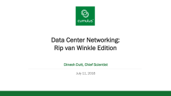 Data Center Networking: Rip van Winkle Edition