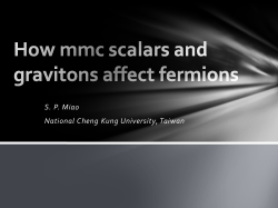 How mmc scalars and gravitons affect fermions