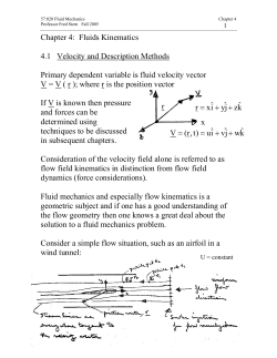 Chapter 4: Fluids Kinematics 4.1 Velocity and Description Methods
