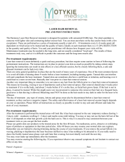 LASER HAIR REMOVAL Pre-treatment requirements: Pre