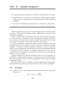 Unit 47 Analog computers • In analog computers, quantities or