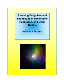 Pursuing Enlightenment also results in Immortality, Happiness, and