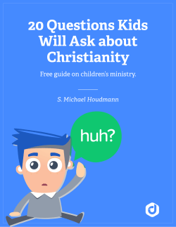 20 Questions Kids Will Ask about Christianity