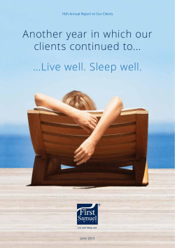 Another year in which our clients continued to... ...Live well. Sleep well.