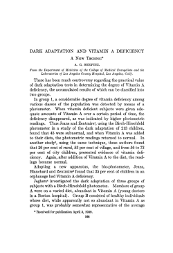DARK ADAPTATION AND VITAMIN A DEFICIENCY There has been