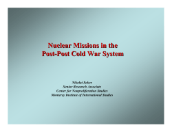Nuclear Missions in the Post-Post Cold War System