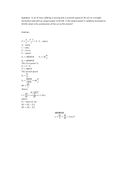Question: A car of mass 1000 kg is moving with a constant speed of