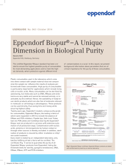Eppendorf Biopur&reg; &ndash; A Unique Dimension in Biological Purity