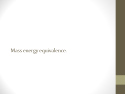 Mass energy equivalence.