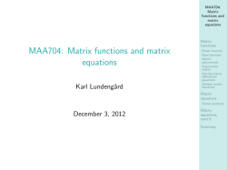 MAA704: Matrix functions and matrix equations