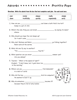 Adverbs &bull; &bull; &bull; &bull; &bull; &bull; &bull; &bull; &bull; &bull; &bull; &bull; Practice Page