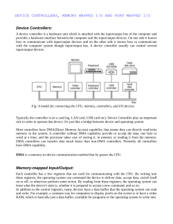 Device Controllers: Memory-mapped Input/Output: DEVICE