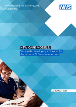 New Care Models: Vanguards - developing a blueprint for the future