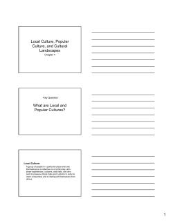 Local Culture, Popular Culture, and Cultural Landscapes What are