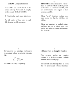 G1BCOF Complex Functions These slides are heavily based on the
