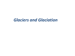 Glaciers