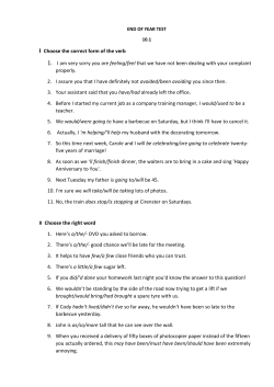 I Choose the correct form of the verb 1. I am very sorry you are