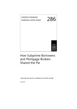 No. 286 How Subprime Borrowers and Mortgage Brokers Shared