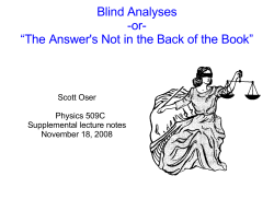 Blind Analyses -or- “The Answer`s Not in the Back of