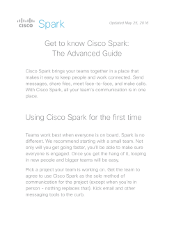 Get to Know Cisco Spark- The Advanced Guide v0.3
