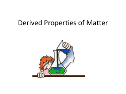 Derived Properties of Matter