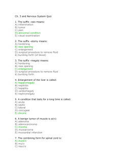 Ch. 3 and Nervous System Quiz 1. The suffix