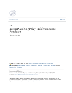 Internet Gambling Policy: Prohibition versus