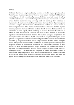 Abstract Bubbles in rhyolites are being formed during ascension of