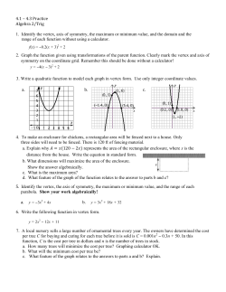 4.1 &ndash; 4.3 Practice Algebra 2/Trig 1. Identify the vertex, axis of