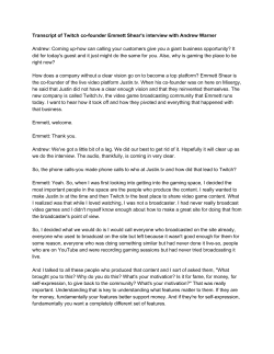 Transcript of Twitch cofounder Emmett Shear`s interview with