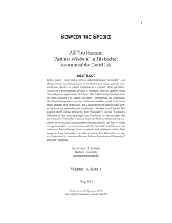 All Too Human: "Animal Wisdom" in Nietzsche`s Account of the Good
