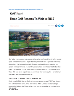Golf is the main reason most people visit a certain golf resort, but for
