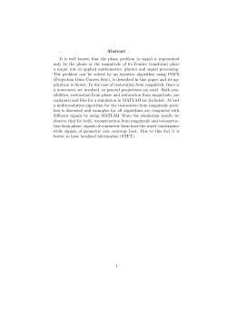 Abstract It is well known that the phase problem (a signal is