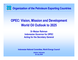 OPEC: Vision, Mission and Development World Oil Outlook to 2025