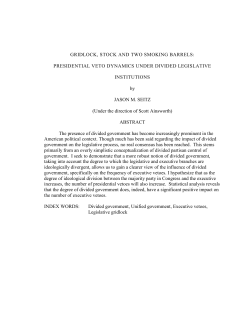 PRESIDENTIAL VETO DYNAMICS UNDER DIVIDED LEGISLATIVE