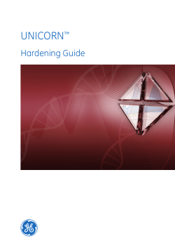 UNICORN Hardening Guide - GE Healthcare Life Sciences