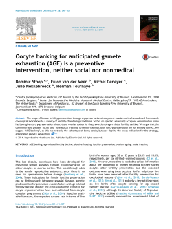 Oocyte banking for anticipated gamete exhaustion (AGE) is a