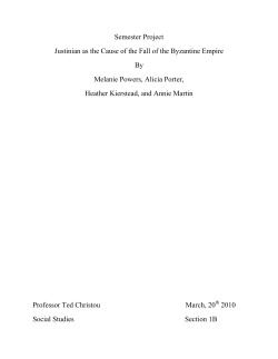 Semester Project Justinian as the Cause of the Fall of the Byzantine