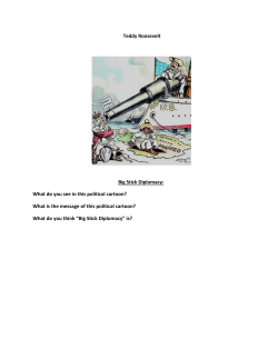 Teddy Roosevelt Big Stick Diplomacy: What do you see in this