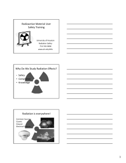 Radioactive Material User Safety Training Why Do We Study