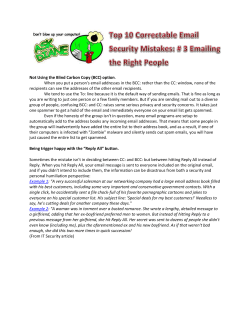 Not Using the Blind Carbon Copy (BCC) option. When you put a