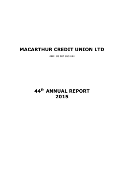 MACARTHUR CREDIT UNION LTD 44 ANNUAL REPORT 2015