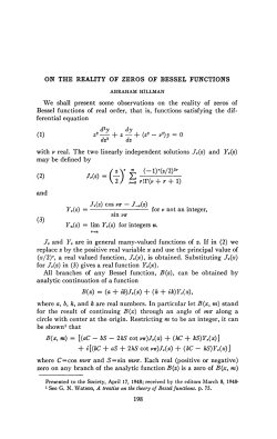 ON THE REALITY OF ZEROS OF BESSEL FUNCTIONS We shall