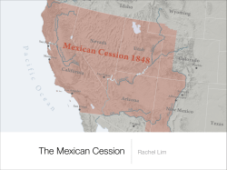 The Mexican Cession Rachel Lim
