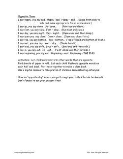 Opposite Cheer I say happy, you say sad. Happy