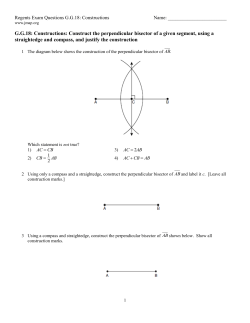 Construct the perpendicular bisector of a given segment, using a