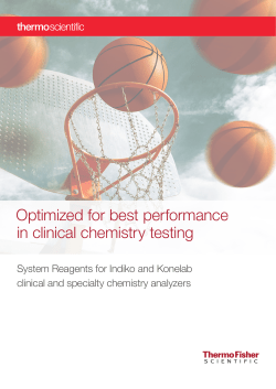 Optimized for best performance in clinical chemistry testing