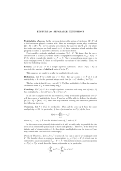 LECTURE 20: SEPARABLE EXTENSIONS Multiplicity of zeros. In