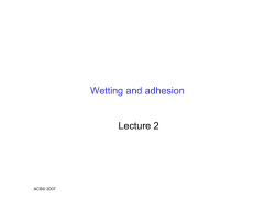 Lecture 2 Wetting and adhesion